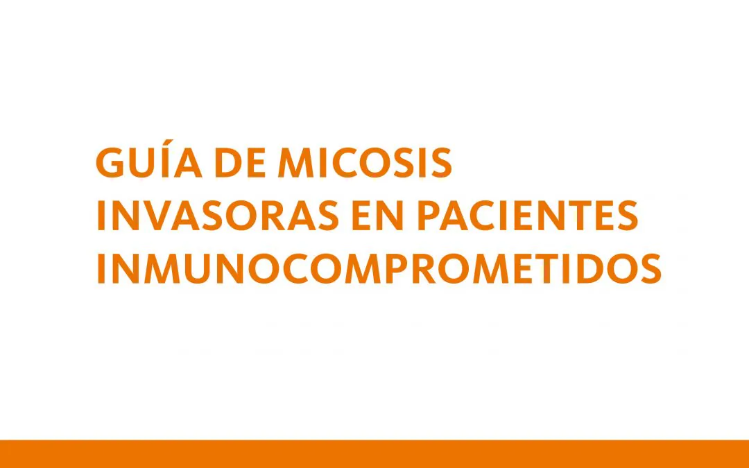 Guía de micosis invasoras